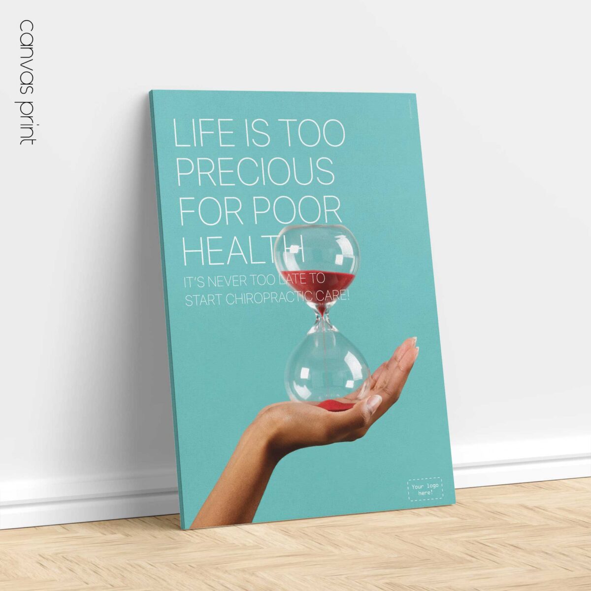 Modern chiropractic poster reminding patients that it’s never too late to prioritise their health.