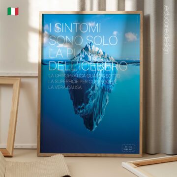 Poster chiropratico che illustra come i sintomi siano spesso solo la parte visibile di un problema più profondo. Poster educativo per cliniche chiropratiche moderne.