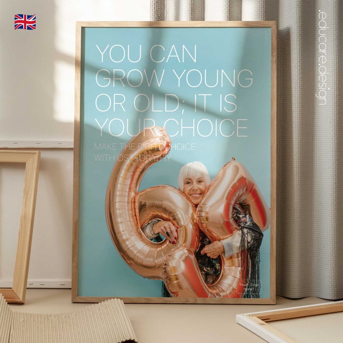 Grow Young or Old osteopathy poster showing a smiling elderly woman holding number balloons, promoting healthy ageing and proactive osteopathic care.