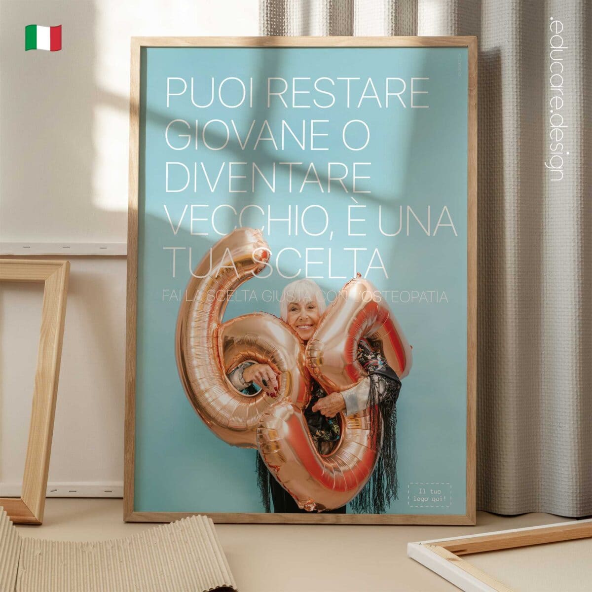Grow Young or Old osteopathy poster showing a smiling elderly woman holding number balloons, promoting healthy ageing and proactive osteopathic care.